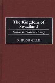 Cover of: The kingdom of Swaziland by D. Hugh Gillis