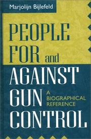 Cover of: People for and against gun control: a biographical reference