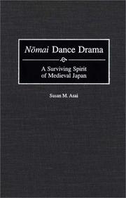 Cover of: Nōmai dance drama: a surviving spirit of medieval Japan