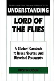 Cover of: Understanding Lord of the flies: a student casebook to issues, sources, and historical documents