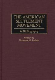 Cover of: The American settlement movement by Domenica M. Barbuto