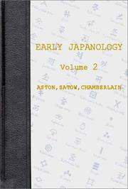Cover of: Early Japanology: Aston, Satow, Chamberlain<br> Volume 2 (Documentary Reference Collections)