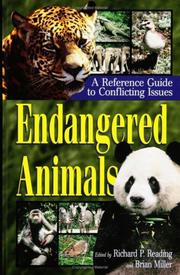 Endangered animals by Richard P Reading, Brian Miller