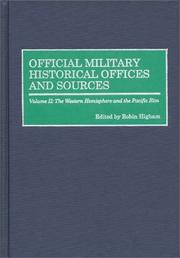 Cover of: Official Military Historical Offices and Sources: Volume II: The Western Hemisphere and the Pacific Rim