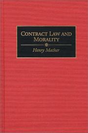 Contract law and morality by Henry Mather