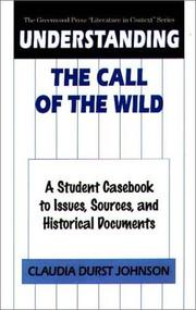 Cover of: Understanding The call of the wild | Claudia Durst Johnson