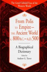 Cover of: From Polis to Empire--The Ancient World, c. 800 B.C. - A.D. 500 by Andrew G. Traver