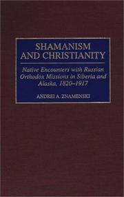 Cover of: Shamanism and Christianity by Andrei A. Znamenski