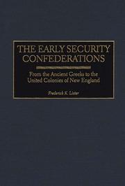 Cover of: The early security confederations: from the ancient Greeks to the United Colonies of New England