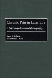 Cover of: Chronic Pain in Later Life: A Selectively Annotated Bibliography (Bibliographies and Indexes in Gerontology)