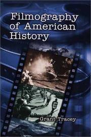 Filmography of American history by Grant Annis George Tracey