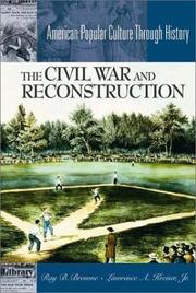 Cover of: The Civil War and Reconstruction | Ray Broadus Browne