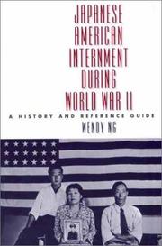 Cover of: Japanese American Internment during World War II by Wendy Ng