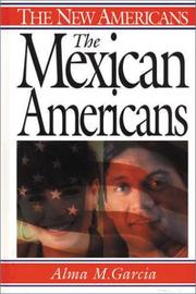 Cover of: The Mexican Americans by Alma M. García