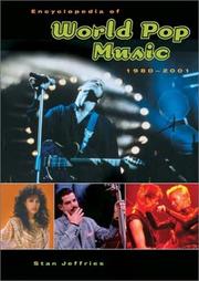 Encyclopedia of world pop music, 1980-2001 by Stan Jeffries