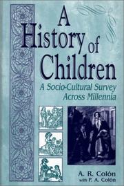 Cover of: A History of Children: A Socio-Cultural Survey Across Millennia