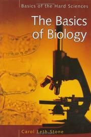Cover of: The Basics of Biology (Basics of the Hard Sciences) by Carol Leth Stone