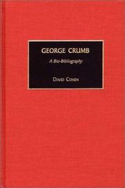 Cover of: George Crumb: A Bio-Bibliography (Bio-Bibliographies in Music)