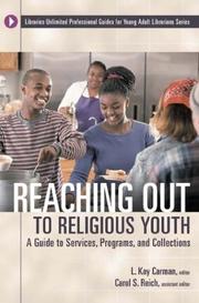 Cover of: Reaching out to religious youth by L. Kay Carman, editor ; Carol S. Reich, assistant editor.