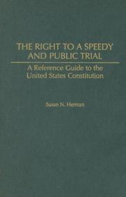 Cover of: The Right to a Speedy and Public Trial: A Reference Guide to the United States Constitution (Reference Guides to the United States Constitution)