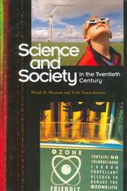 Science and society in the twentieth century by Wendy R. Sherman