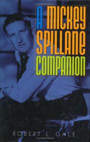 Cover of: A Mickey Spillane companion by Robert L. Gale
