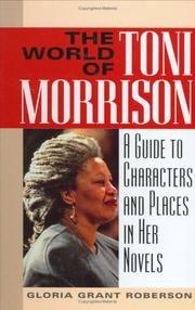 Cover of: The world of Toni Morrison: a guide to characters and places in her novels