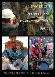 Cover of: Indigenous Peoples and Environmental Issues: An Encyclopedia