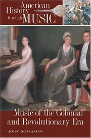 Cover of: Music of the Colonial and Revolutionary Era (American History through Music)