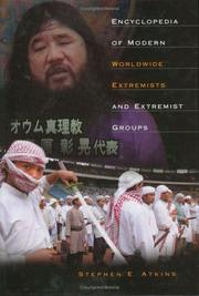 Cover of: Encyclopedia of Modern Worldwide Extremists and Extremist Groups by Stephen E. Atkins