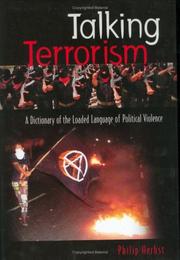 Cover of: Talking Terrorism: A Dictionary of the Loaded Language of Political Violence