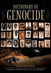 Cover of: Dictionary of Genocide [Two Volumes] by Samuel Totten, Paul R. Bartrop