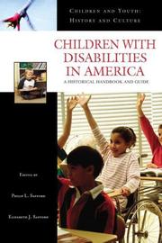 Cover of: Children with Disabilities in America: A Historical Handbook and Guide (Children and Youth: History and Culture) by 