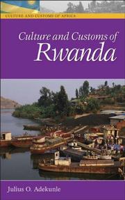 Cover of: Culture and Customs of Rwanda (Culture and Customs of Africa) by Julius O. Adekunle