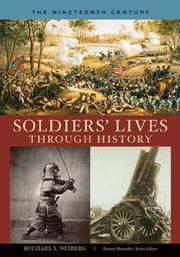 Cover of: Soldiers' Lives through History - The Nineteenth Century (Soldiers' Lives through History)