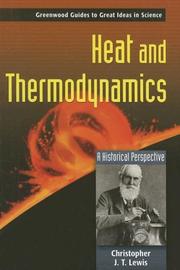 Cover of: Heat and Thermodynamics | Christopher J. T. Lewis