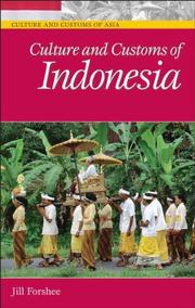 Cover of: Culture and Customs of Indonesia (Culture and Customs of Asia)