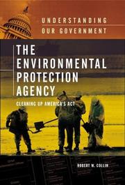 Cover of: The Environmental Protection Agency by Robert W. Collin