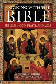 Cover of: Cooking with the Bible: Biblical Food, Feasts, and Lore