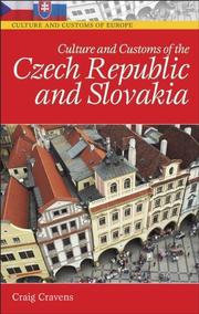 Cover of: Culture and Customs of the Czech Republic and Slovakia (Culture and Customs of Europe) by Craig Cravens