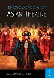 Encyclopedia of Asian Theatre [Two Volumes] by Samuel L. Leiter
