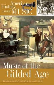 Cover of: Music of the Gilded Age (American History through Music)