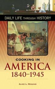 Cover of: Cooking in America, 1840-1945 by Alice L. McLean