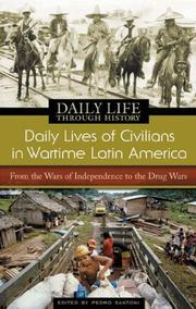 Cover of: Daily Lives of Civilians in Wartime Latin America: From the Wars of Independence à (Daily Lives of Civilians in Wartime)