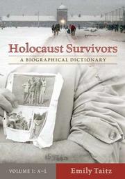 Cover of: Holocaust Survivors [Two Volumes]: A Biographical Dictionary