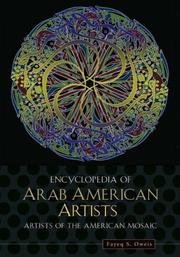 Encyclopedia of Arab American Artists (Artists of the American Mosaic) by Fayeq S. Oweis