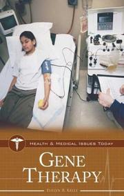 Cover of: Gene Therapy (Health and Medical Issues Today) by Evelyn B. Kelly