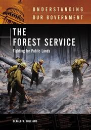 Cover of: The Forest Service: Fighting for Public Lands (Understanding Our Government)
