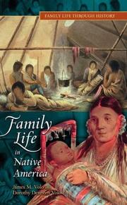 Family life in Native America by James M. Volo, Dorothy Denneen Volo