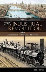 Cover of: The Industrial Revolution (Milestones in Business History)